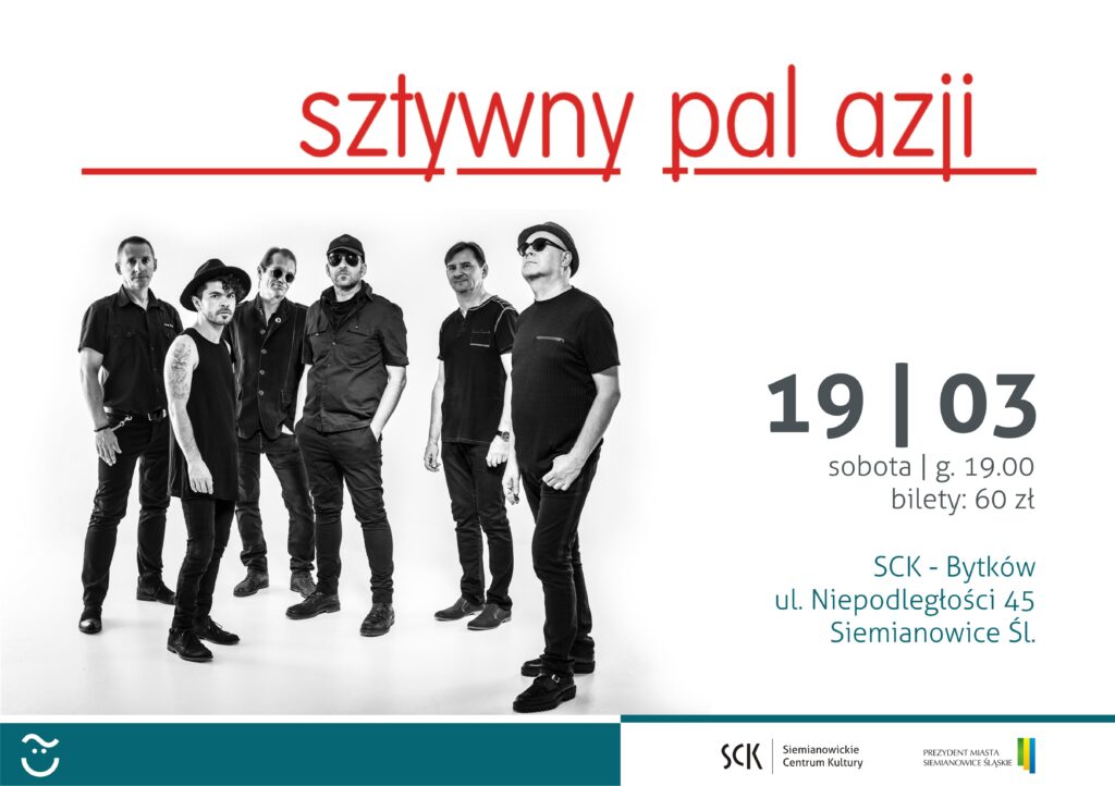 Na pierszym planie sześciu członków zespołu Sztywny Pal Azji, ubranych na czarno. Nad nimi czerwone logo zespołu. Obok czarny napis informacyjny o imprezie