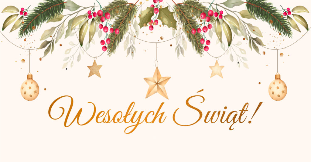 Zdrowych, Wesołych Świąt!